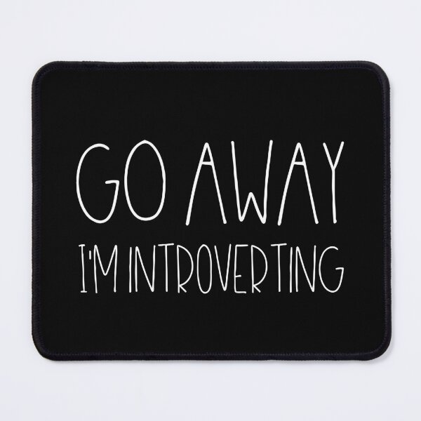 Item preview, Go away I'm introverting designed and sold by TheLemonBox.