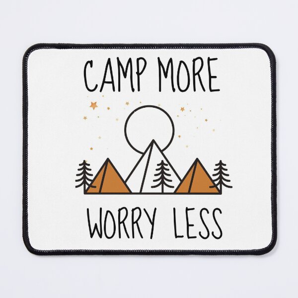 Item preview, Camp More Worry Less designed and sold by Y-Muqsit.