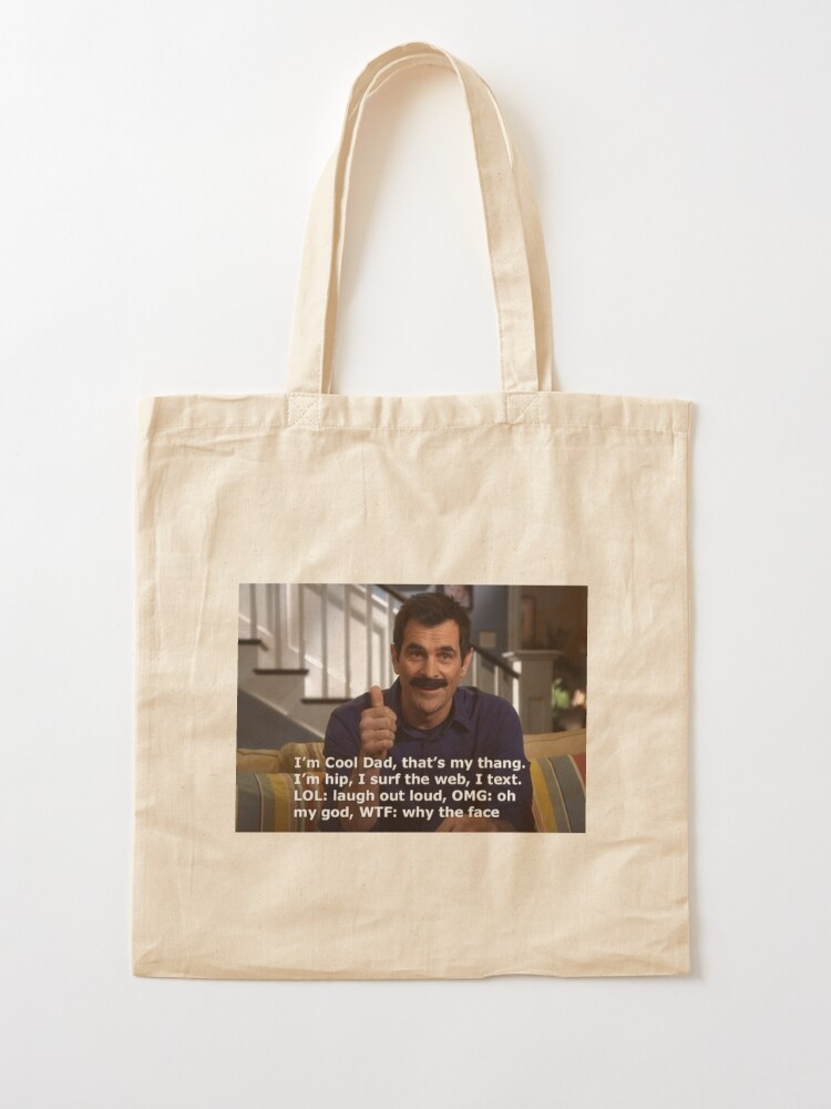 Modern Family Phil Dunphy meme quote Tote Bag by Ariilea