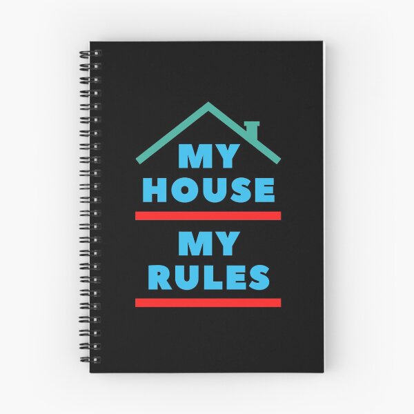 Item preview, My House My Rules designed and sold by Rusty-Gate98.