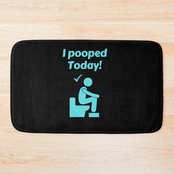 Item preview, I Pooped Today designed and sold by QLityProducts.