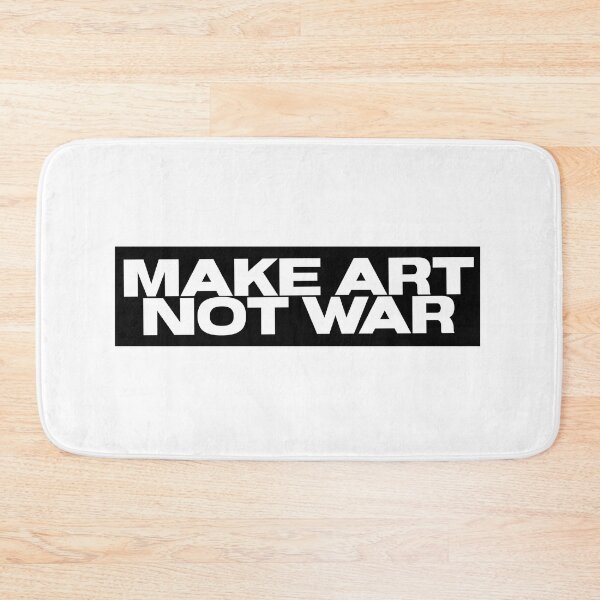 Item preview, Make art not war - bold white designed and sold by annaguerrawords.