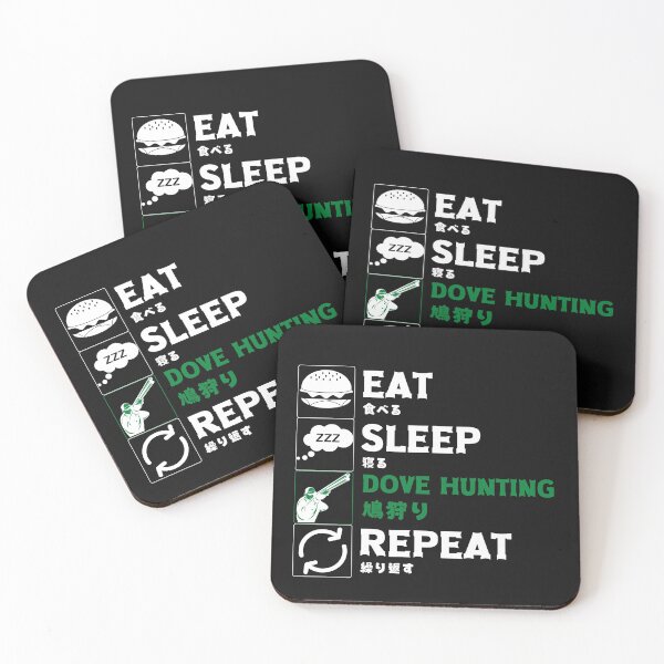 Item preview, Eat Sleep Dove Hunting Repeat with Japanese for Dove Hunters designed and sold by Click-Like.