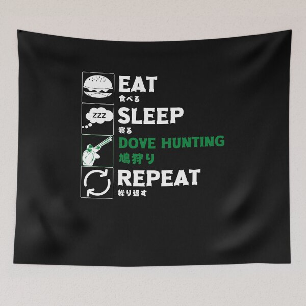 Item preview, Eat Sleep Dove Hunting Repeat with Japanese for Dove Hunters designed and sold by Click-Like.