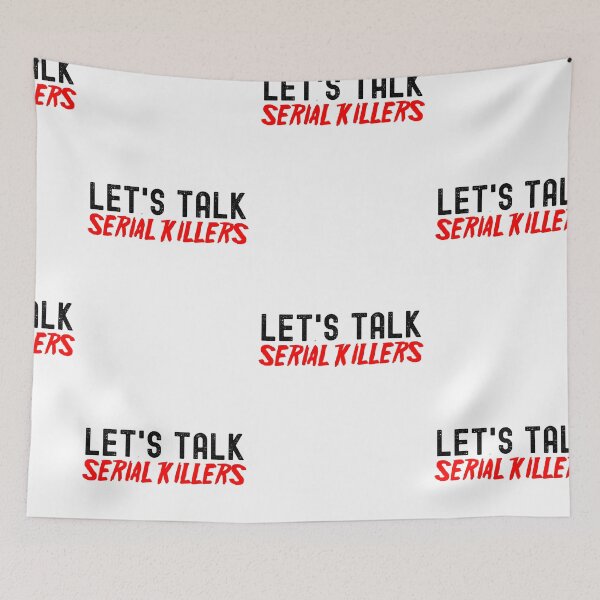 Item preview, Lets Talk Serial Killers, Lets Watch Scary Movies designed and sold by SportyDogShop.