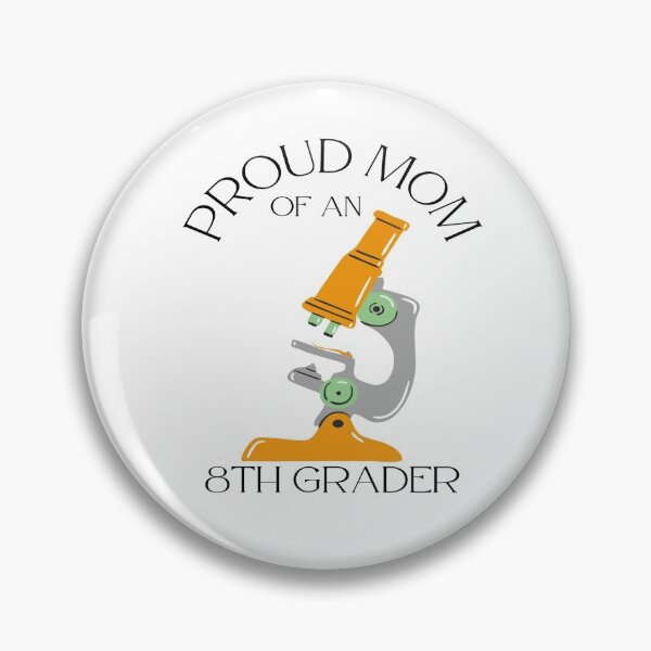 Item preview, proud mom of an 8th grader, microscope graphic designed and sold by Jessi-Sketches.