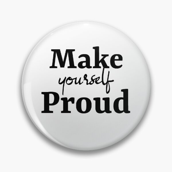 Item preview, Make Yourself Proud designed and sold by YOYOCollection.
