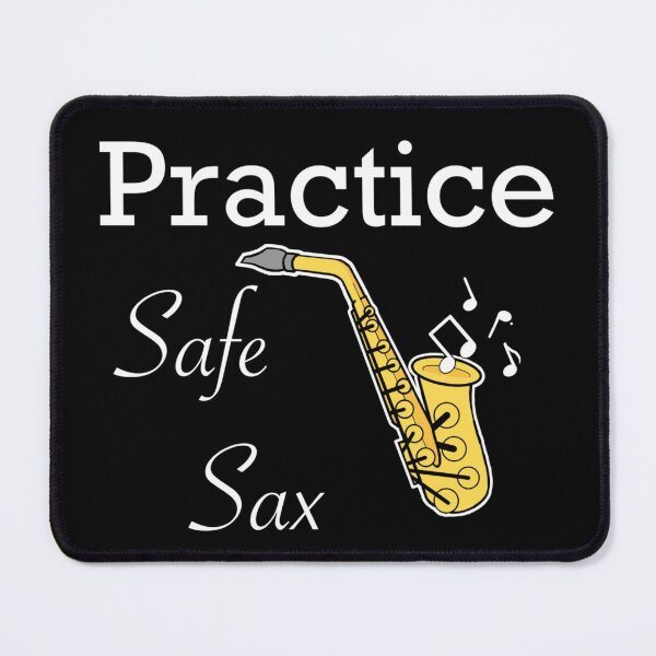 Item preview, Practice Safe Sax designed and sold by Haley Stanaford.