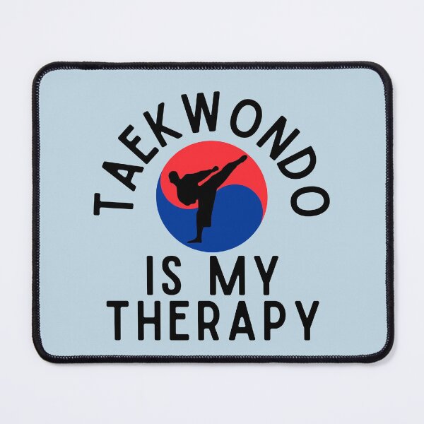 Item preview, Taekwondo is my therapy, TKD, Taekwondo philosophy, Korean martial art, Taekwondo Inspirational, Taekwondo lover designed and sold by InspiresME.