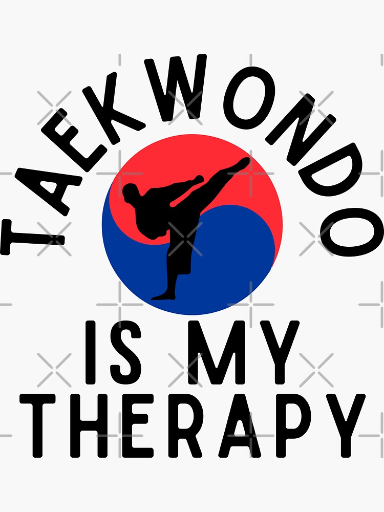 Taekwondo Is My Therapy Tkd Taekwondo Philosophy Korean Martial Art Taekwondo Inspirational 3146