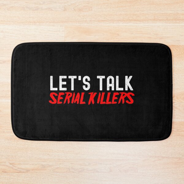 Item preview, Lets Talk Serial Killers, Lets Watch Scary Movies designed and sold by SportyDogShop.