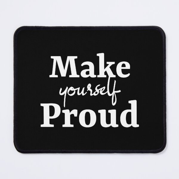 Item preview, Make Yourself Proud designed and sold by YOYOCollection.
