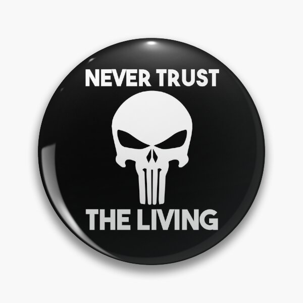Item preview, Never Trust The Living designed and sold by BRILMO.