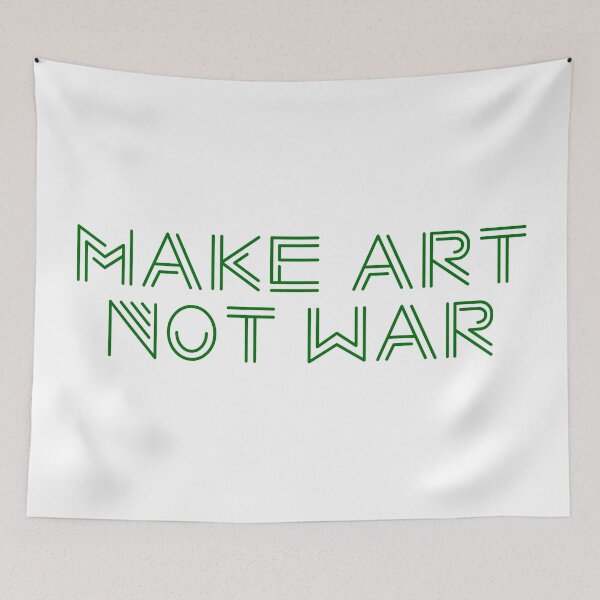 Item preview, Make art not war - green designed and sold by annaguerrawords.