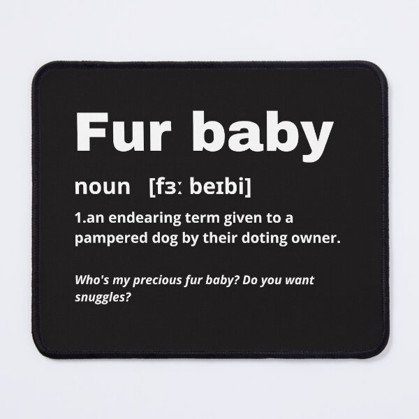 Item preview, Defining dogs - fur baby designed and sold by kookycomet.