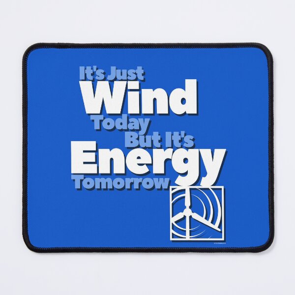 Item preview, WIND TODAY - ENERGY TOMORROW ART designed and sold by WOOFANG.