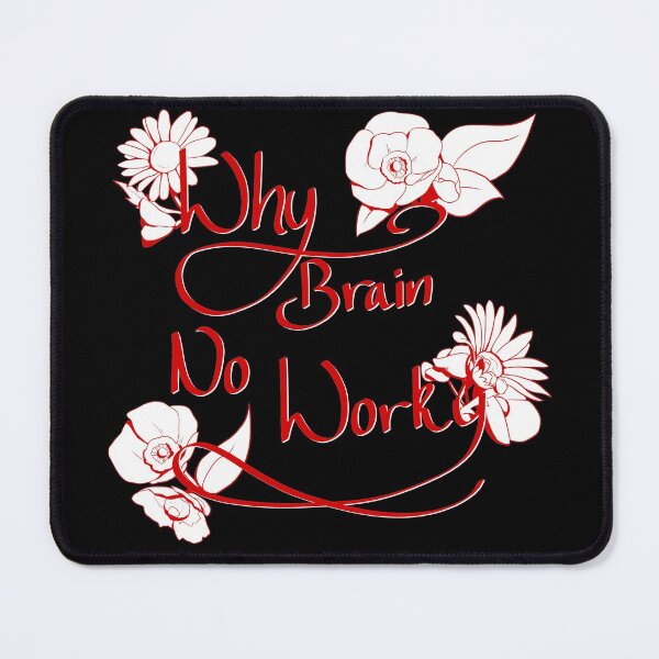 Item preview, Why Brain No Worky designed and sold by Sidney Hargrave.