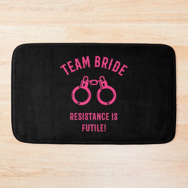 Item preview, Team Bride – Resistance Is Futile! (Handcuffs / Pink) designed and sold by MrFaulbaum.