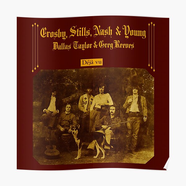 Crosby Stills Nash Young Poster