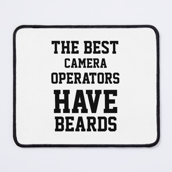 Item preview, The Best Camera Operator Have Beards designed and sold by Yay Design.