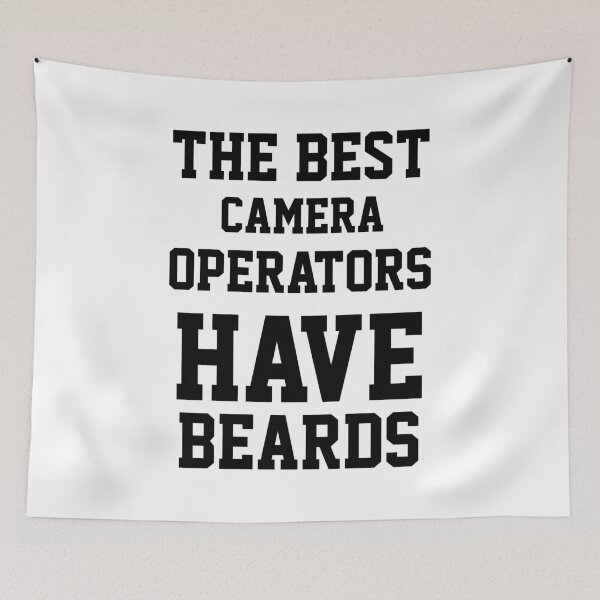 Item preview, The Best Camera Operator Have Beards designed and sold by Yay Design.