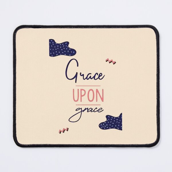 Item preview, Grace Upon Grace designed and sold by JuttaMuller.