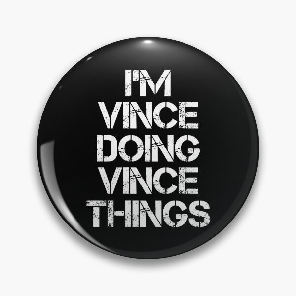Item preview, Vince Name T Shirt - I'm Vince Doing Vince Things Name Gift Item Tee designed and sold by hinettiker.