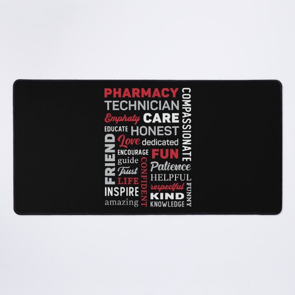 Pharmacy Technician Tech Medicine Pharmacist Quote Desk Mat
