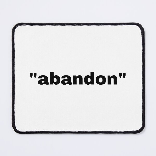 Item preview, "abandon" single word with quotation marks designed and sold by JonathanFTR.