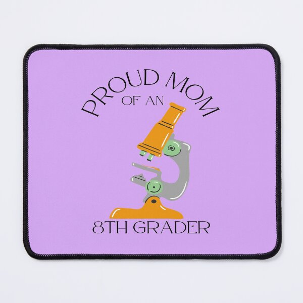 Item preview, proud mom of an 8th grader, microscope graphic designed and sold by Jessi-Sketches.