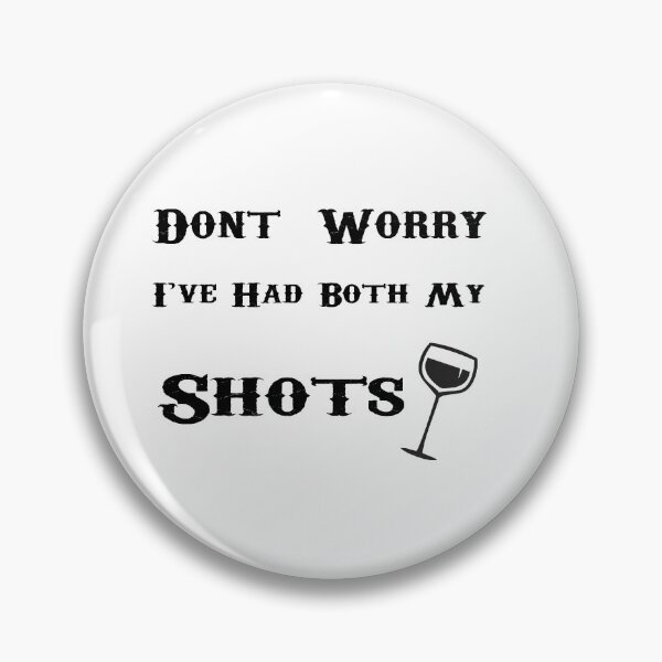 Item preview, Don't Worry I've Had Both of My Shots  designed and sold by hadilino.