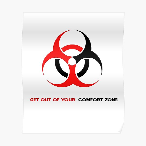 Comfort Zone Posters Redbubble