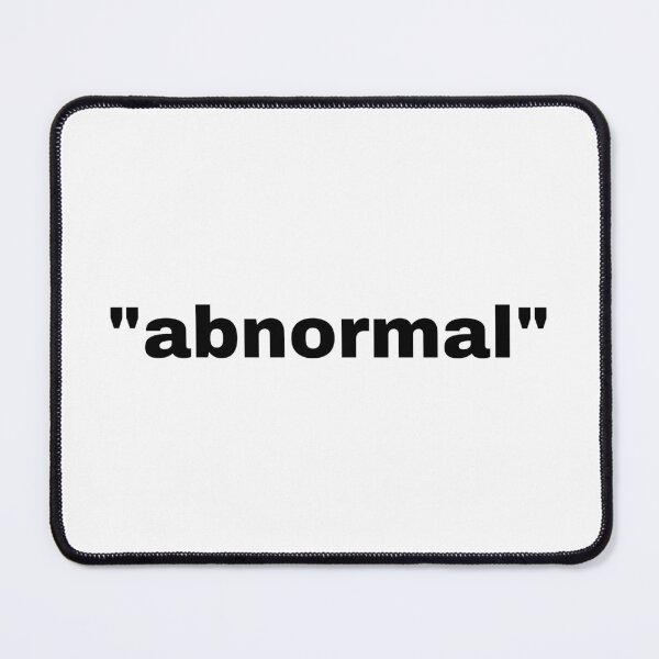 Item preview, "abnormal" single word with quotation marks designed and sold by JonathanFTR.