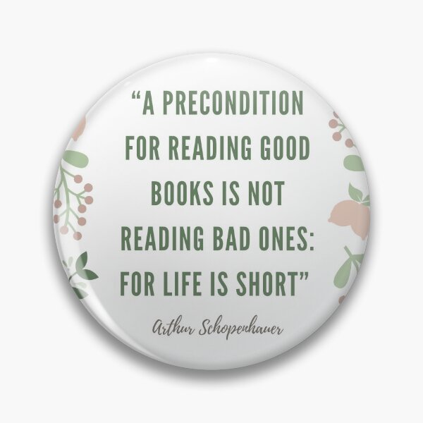 Item preview, Schopenhauer good books quote with floral design designed and sold by SaraTug.