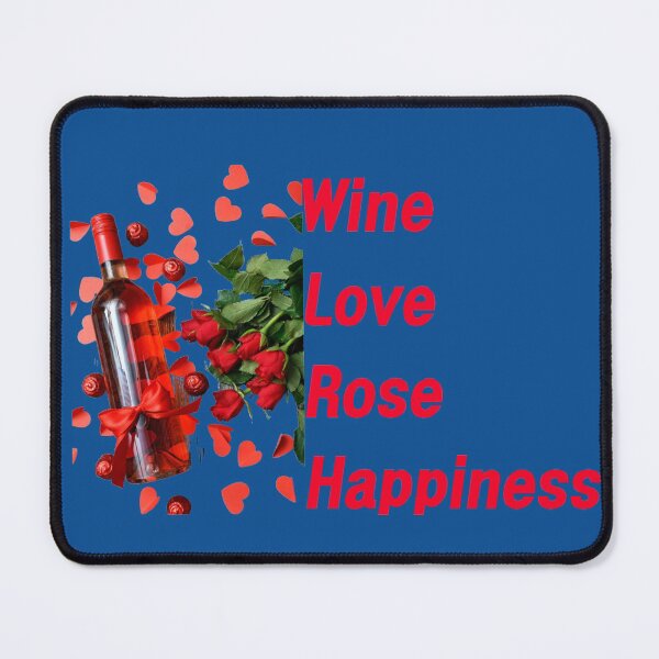 Item preview, Wine, roses, love, happiness! What more do you need? designed and sold by mostheristore.