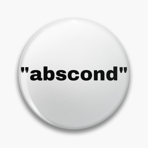 Item preview, "abscond" single word with quotation marks designed and sold by JonathanFTR.