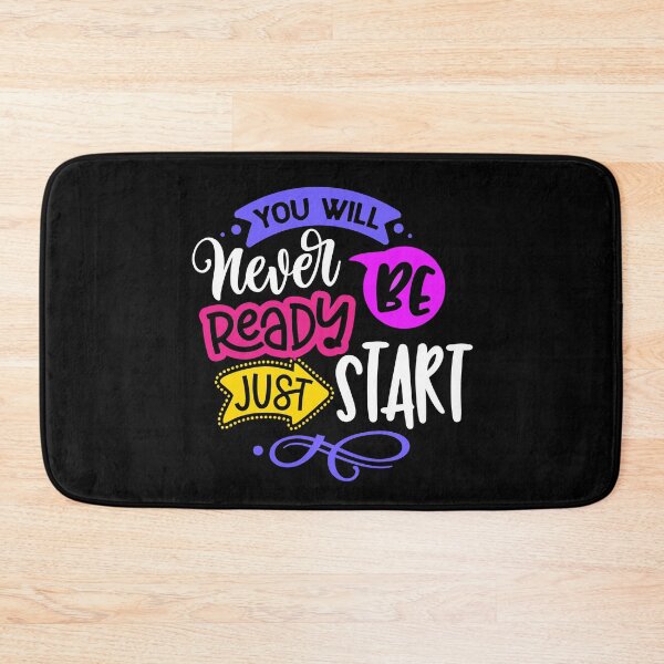 Item preview, You Will Never Be Ready Just Start designed and sold by ZiesMerch.