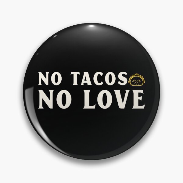 Item preview, No Tacos No Love designed and sold by Analee & K.