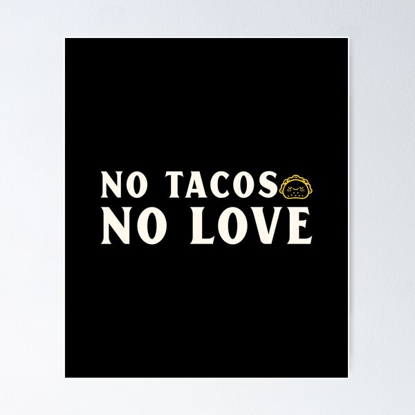 Item preview, Sin tacos sin amor designed and sold by Analee & K.