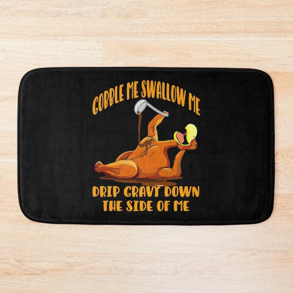 Item preview, Gobble Me Swallow Me Funny Thanksgiving designed and sold by RaymondPurves.