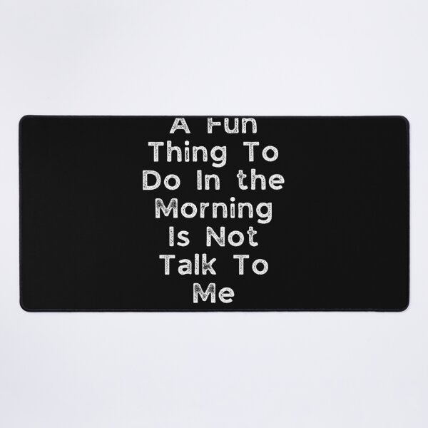 Item preview, A Fun Thing To Do In the Morning Is Not Talk To Me Shirt, Coworker Gift, Funny Shirt, Gift for Friend, Coffee Before Talkie, Coffee Shirt designed and sold by Youssefone.