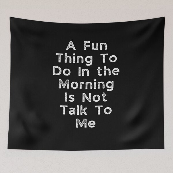 Item preview, A Fun Thing To Do In the Morning Is Not Talk To Me Shirt, Coworker Gift, Funny Shirt, Gift for Friend, Coffee Before Talkie, Coffee Shirt designed and sold by Youssefone.