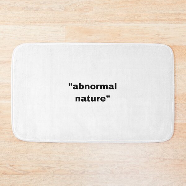 Item preview, "abnormal nature" simple phrase with quotation marks designed and sold by JonathanFTR.