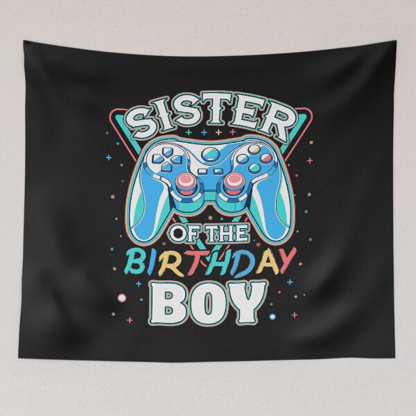 Item preview, Sister Of The Birthday Boy Matching Video Game Gamer Party designed and sold by Best Designer.