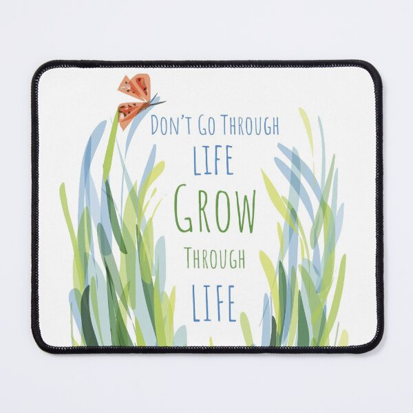 Item preview, Don't Go Through Life Grow Through Life Motivational Illustration designed and sold by Michelebuttons.