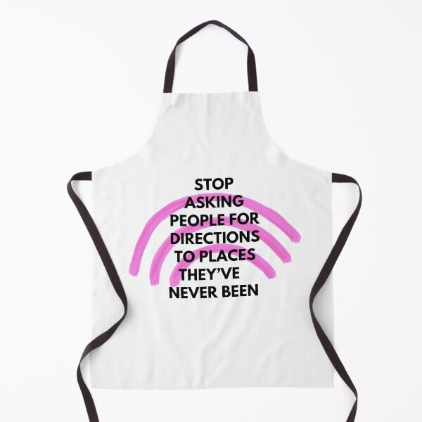 Item preview, Stop asking people for directions to places they’ve never been designed and sold by lightandbright.