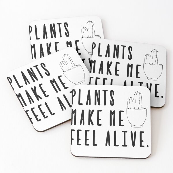 Item preview, Plants Make Me Feel Alive designed and sold by Sensei Squix.