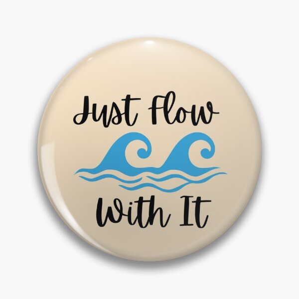 Item preview, Just Flow With It designed and sold by xxUniverse777.