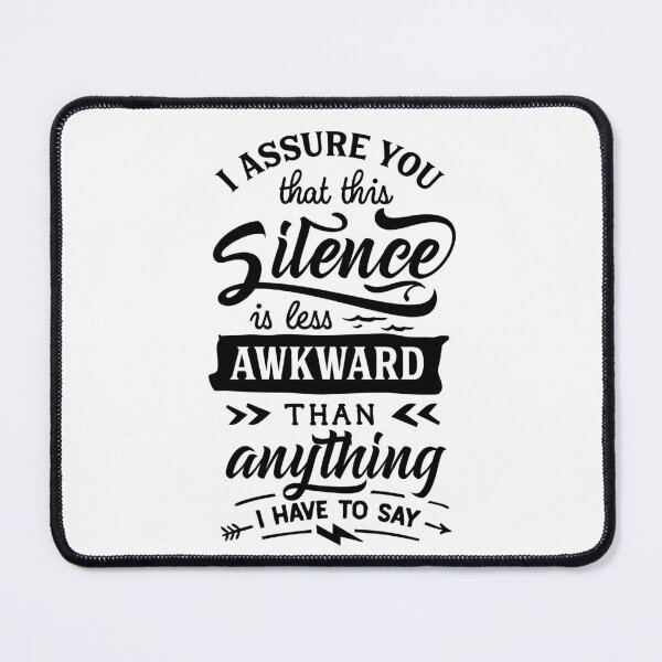 Item preview, I assure you that this silence is less awkward- Funny men’s and women’s introvert sayings designed and sold by Designs Of all kinds.