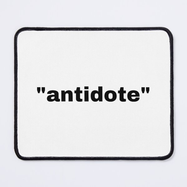 Item preview, "antidote" single word with quotation marks designed and sold by JonathanFTR.